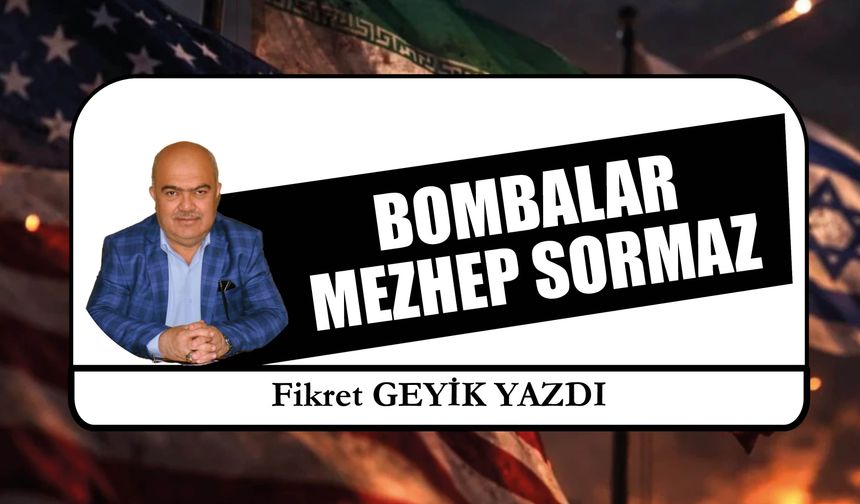 Bombalar  Mezhep Sormaz