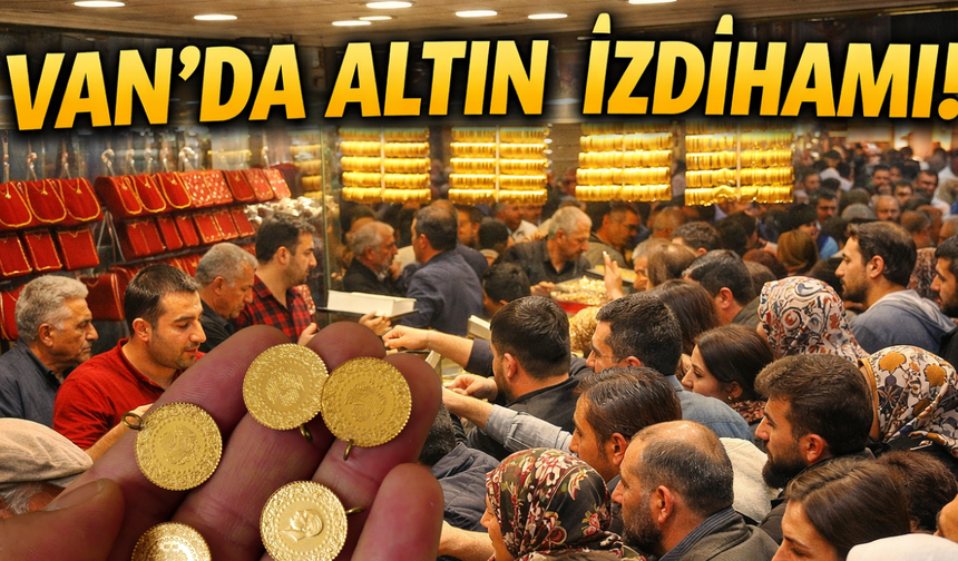 Van’da Altın İzdihamı! Ucuzladı Diyen Kuyumcuya Koştu