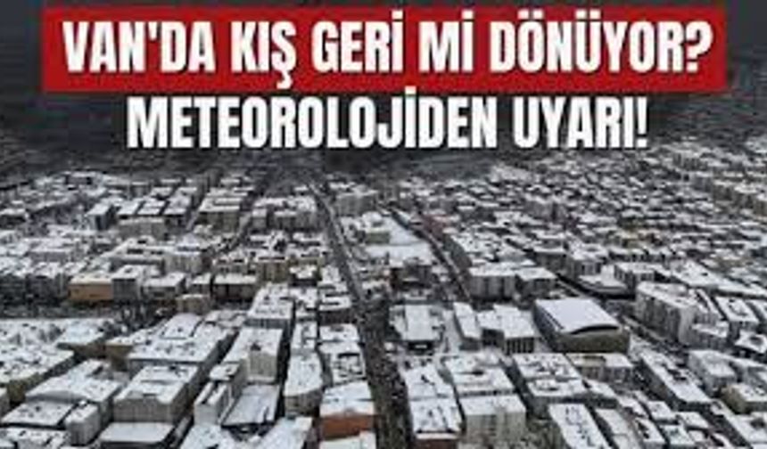 Van’da Kar Alarmı Devam Ediyor: 28 Mart’ta Hava Nasıl Olacak?