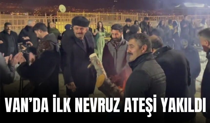 Van’da İlk Nevruz Ateşi Yakıldı