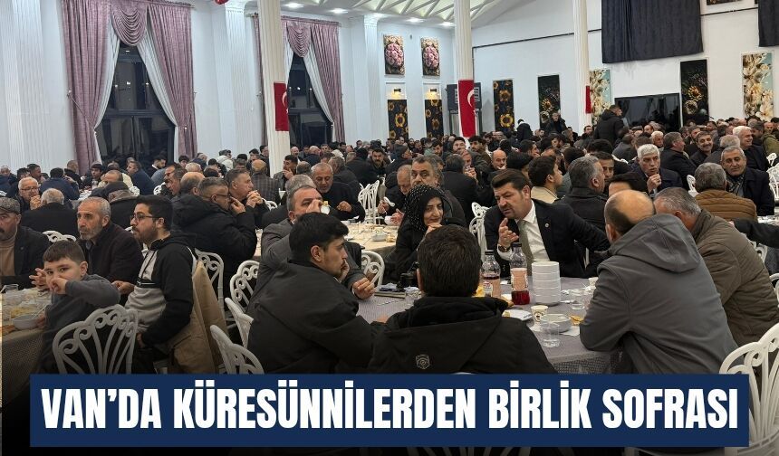 Van’da Küresünnilerden Birlik Sofrası