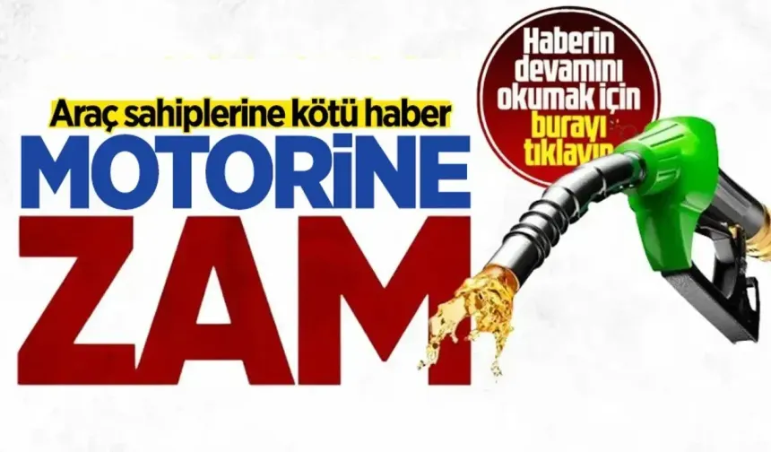 Akaryakıta Yeni Zam: 24 Mart’ta Motorin ve Benzin Fiyatları Yükseliyor