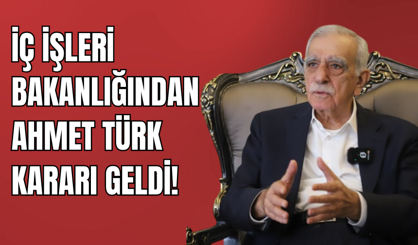 Bahçeli “Makama Dönmeli” Demişti… İçişleri Bakanlığından Ahmet Türk Kararı!