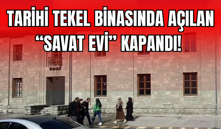 Tarihi Tekel Binasında Açılan Savat Evi Kapandı! Artık Diplomatlar Kullanacak!