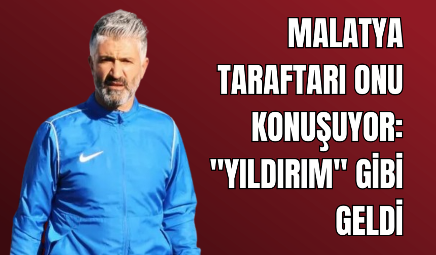 Vanspor'un Efsanesi Murat Yıldırım Malatya'nın Umudu Oldu!