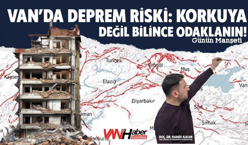 Van’da Deprem Korkusu Yerine Bilinç Öne Çıkıyor