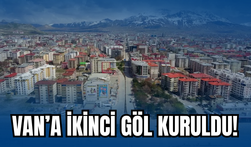 Van Göle Döndü!