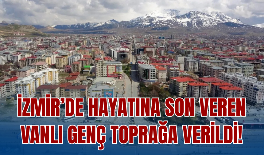 İzmir’de Hayatına Son Veren Hüseyin Özay, Toprağa Verildi!