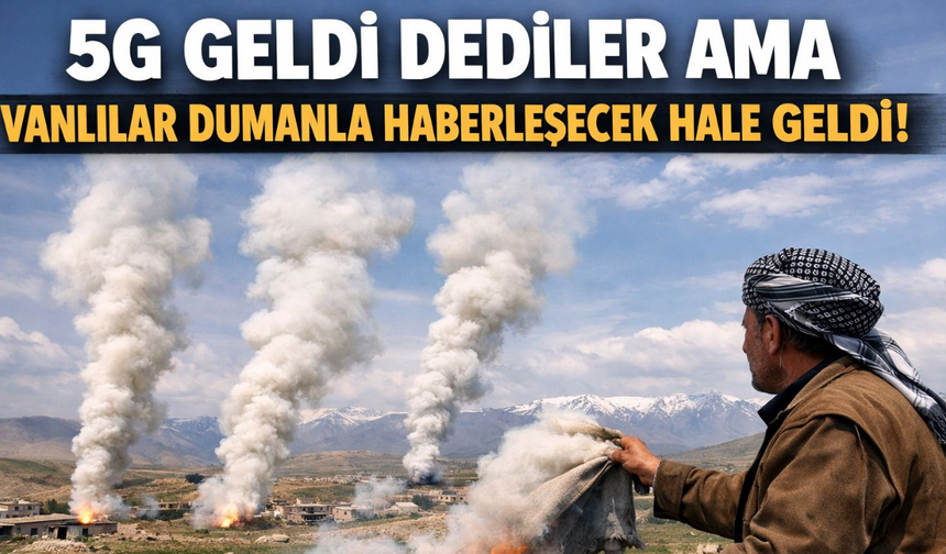 Van’da Sinyal Yok! 5G Geldi, Ses Gitti!