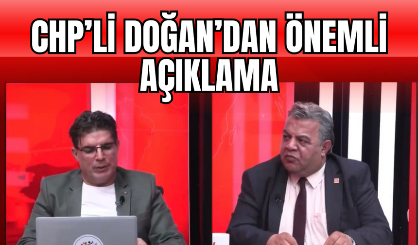 CHP İpekyolu İlçe Başkanı Doğan’dan Önemli Açıklama: Türkiye Siyasi Açıdan Zor Bir Süreçten Geçiyor