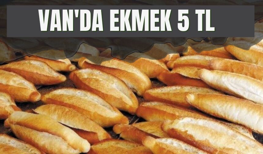 Van'da Ekmek 5 TL