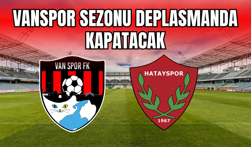 Vanspor Ligin Son Haftasında Hatayspor Deplasmanına Çıkıyor