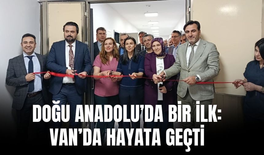 Doğu Anadolu’da Bir İlk: Van’da Hayata Geçti