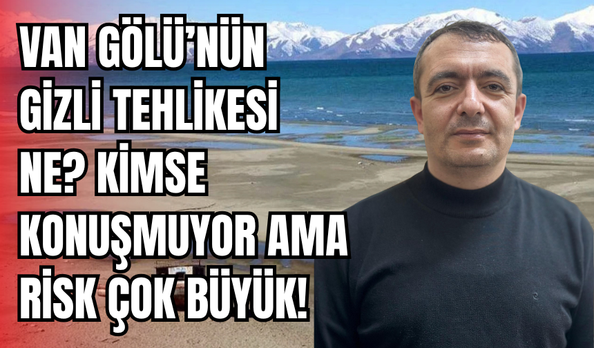 Van Gölü’nde Yağış Arttı Ama Tehlike Sürüyor!