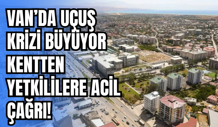 Van Havalimanı’nda Uçuş Krizi! Peş Peşe Tepkiler Geldi