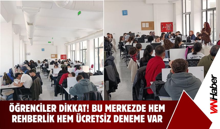 Öğrenciler Dikkat! Bu Merkezde Hem Rehberlik Hem Ücretsiz Deneme Var