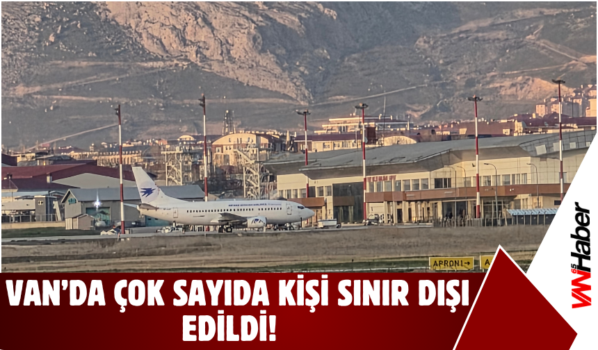 Van’da Yakalanan Düzensiz Göçmenler Ülkelerine Gönderildi