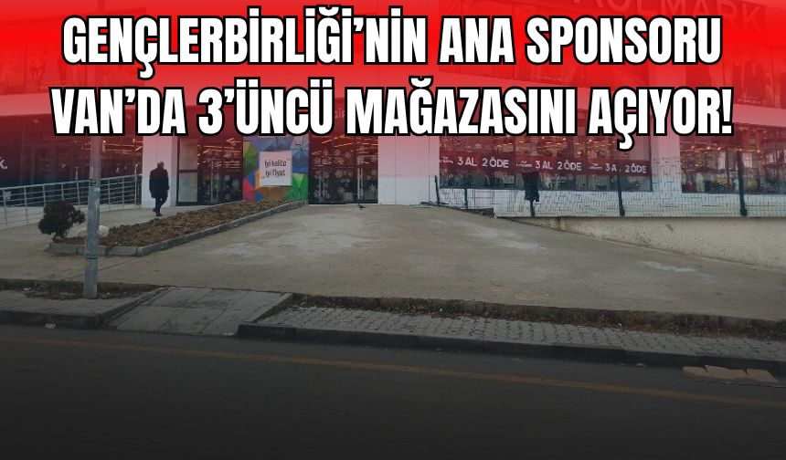 Gençlerbirliği’nin Ana Sponsoru Paulmark Mağazası Van’da 3’üncü Şubesini Açıyor!