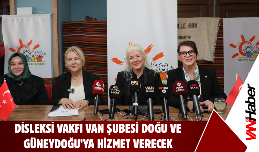Disleksi Vakfı Van Şubesi Basınla Bir Araya Geldi