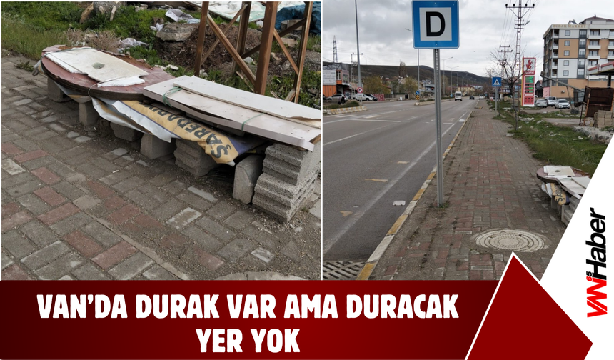 Van’da Durak Var Ama Duracak Yer Yok!