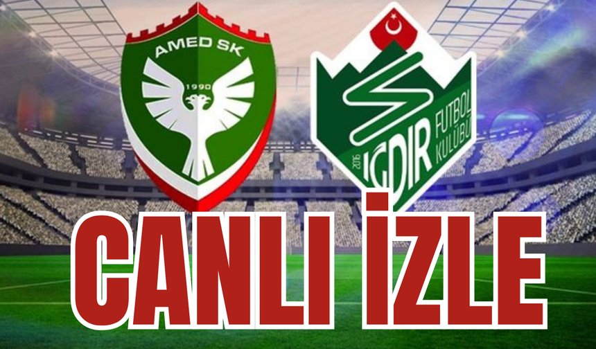 Amedspor- Iğdır FK Maçı Başladı! Canlı İzle!