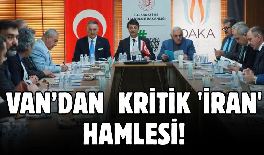 Van’dan Çok Kritik 'İran' Hamlesi! Stratejik Zirve Düzenlenecek!