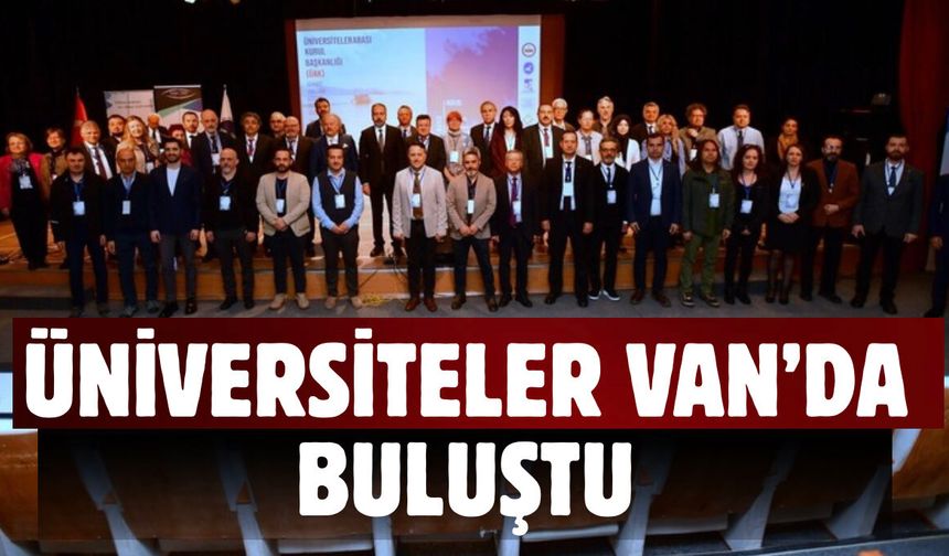 Üniversiteler Van’da Buluştu! Türkiye’nin Sanat Eğitimi Van’da Masaya Yatırıldı