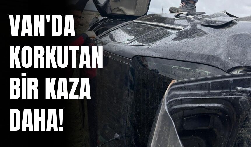 Van'da Korkutan Bir Kaza Daha!