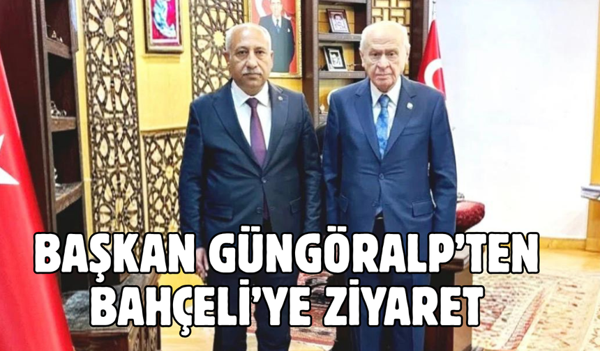 Vanlı Başkan’dan Devlet Bahçeli’ye Ziyaret!