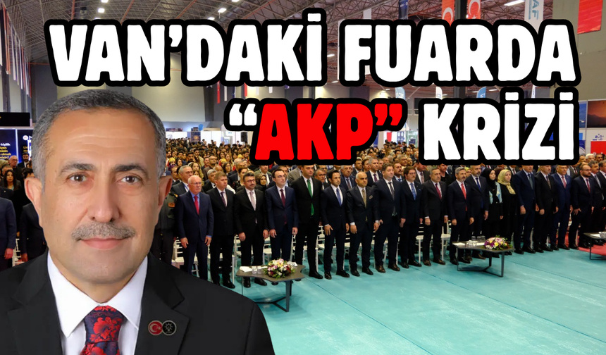 Van DAKAF’ta ‘AKP’ Krizi! İl Başkanı Sahneye Çıkmadı!