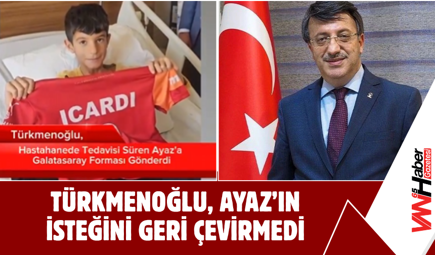 Türkmenoğlu, Ayaz’ın İsteğini Geri Çevirmedi