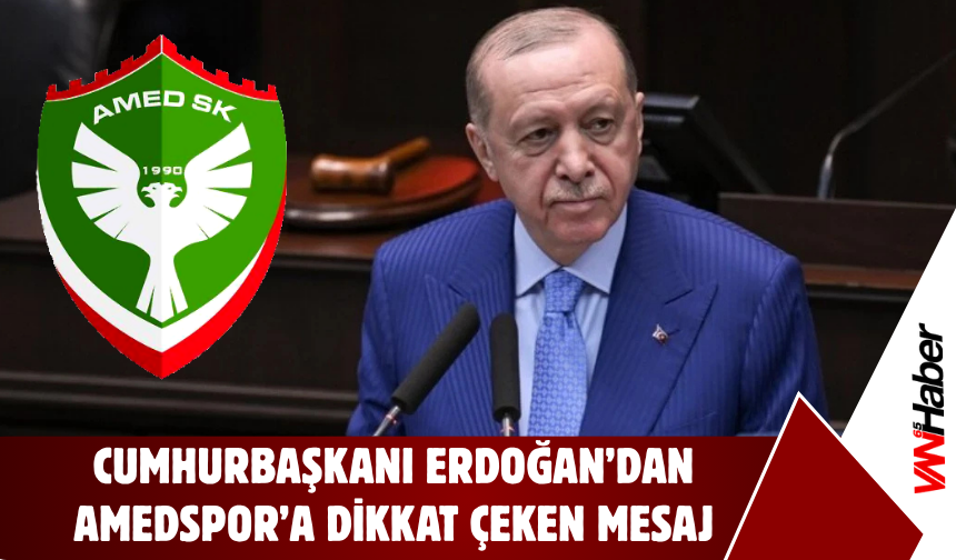 Cumhurbaşkanı Erdoğan’dan Amedspor’a Tebrik Mesajı