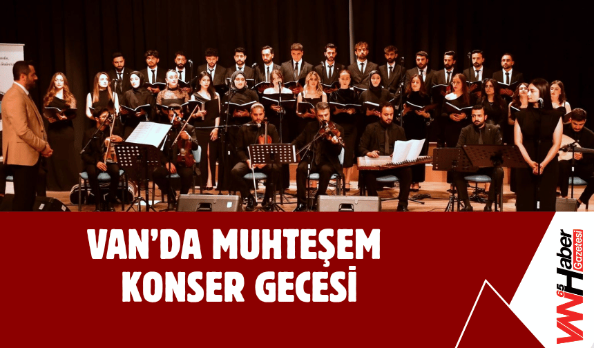 Van’da Muhteşem Konser Gecesi