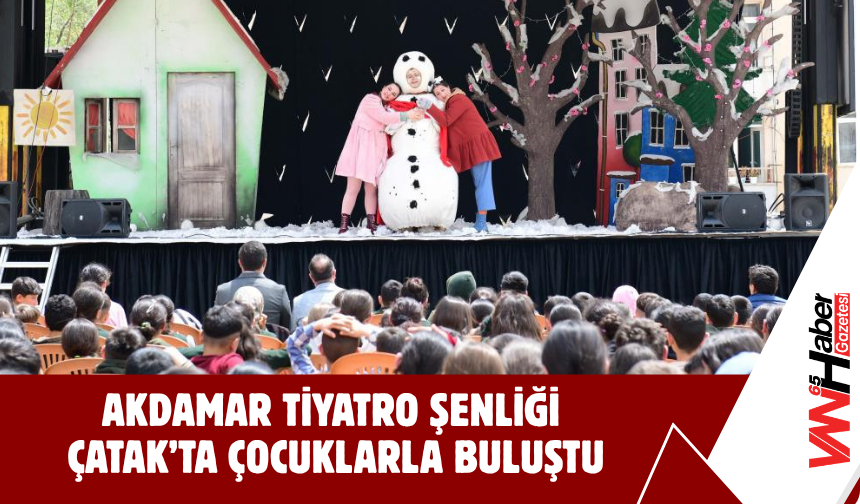 Akdamar Tiyatro Şenliği Çatak’ta Çocuklarla Buluştu!