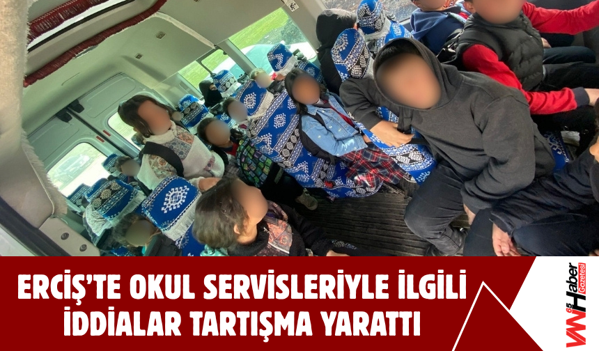 Erciş’te Öğrenci Servisleriyle İlgili İddialar Tepki Çekti