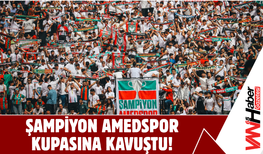 Şampiyon Amedspor Kupasına Kavuştu!
