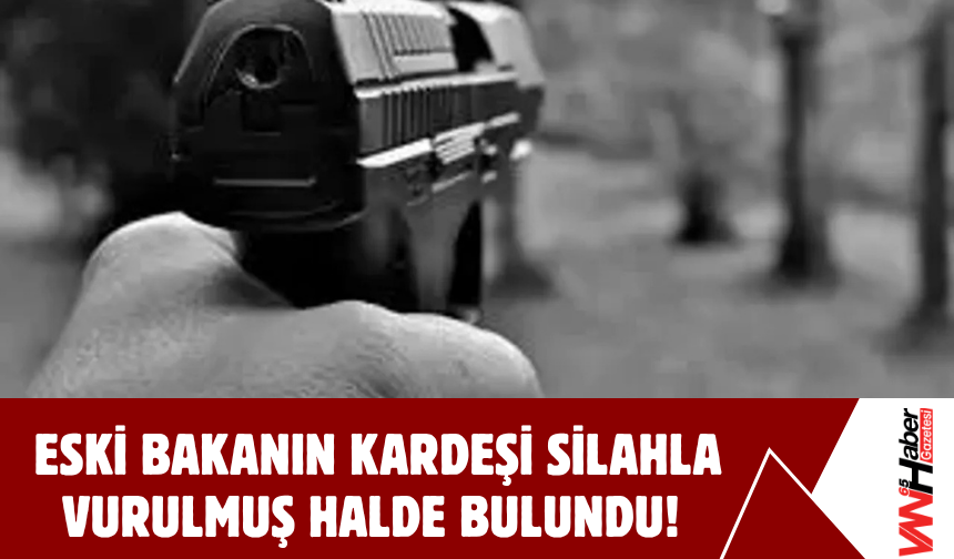 Eski Bakan Çavuşoğlu’nun Kardeşi Ofisinde Silahla Vurulmuş Halde Bulundu