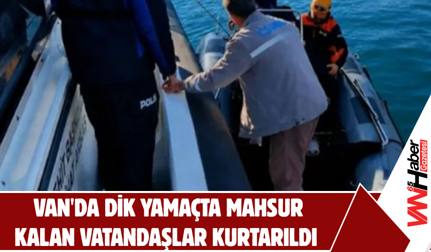 Van'da Dik Yamaçta Mahsur Kalan Vatandaşlar Kurtarıldı