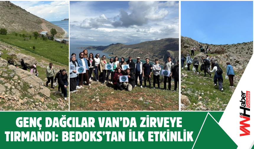 Genç Dağcılar Van’da Zirveye Tırmandı: BEDOKS’tan İlk Etkinlik!