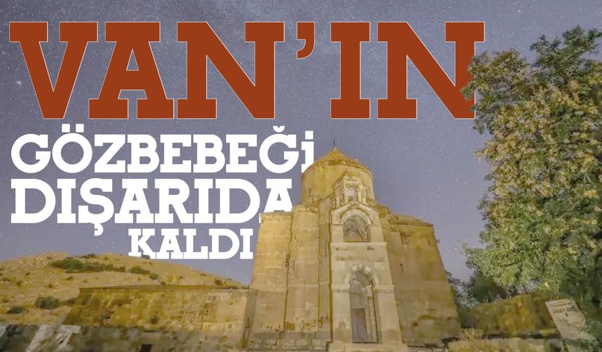 Van'ın Gözbebeği Dışarıda Kaldı