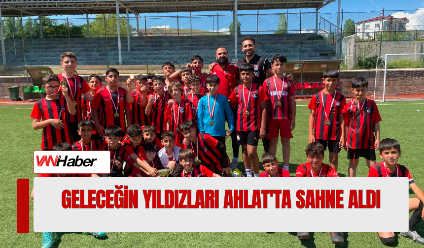 Geleceğin Yıldızları Ahlat'ta Sahne Aldı