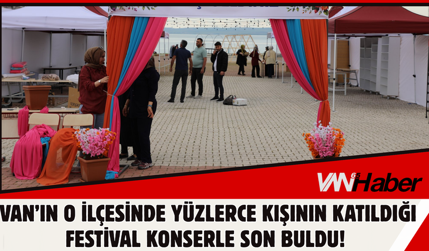 Erciş’te Yüzlerce Kişinin Katıldığı Festival Konserle Son Buldu!