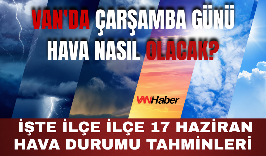 Van'da Yarın Hava Nasıl Olacak?