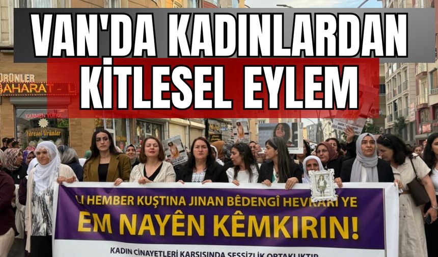 Van’da Kadınlar  Kadın Cinayetlerine Karşı  Eylem Yaptı