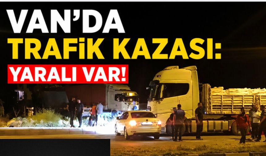 Van'da Tır Otomobile Çarptı: 1 Yaralı