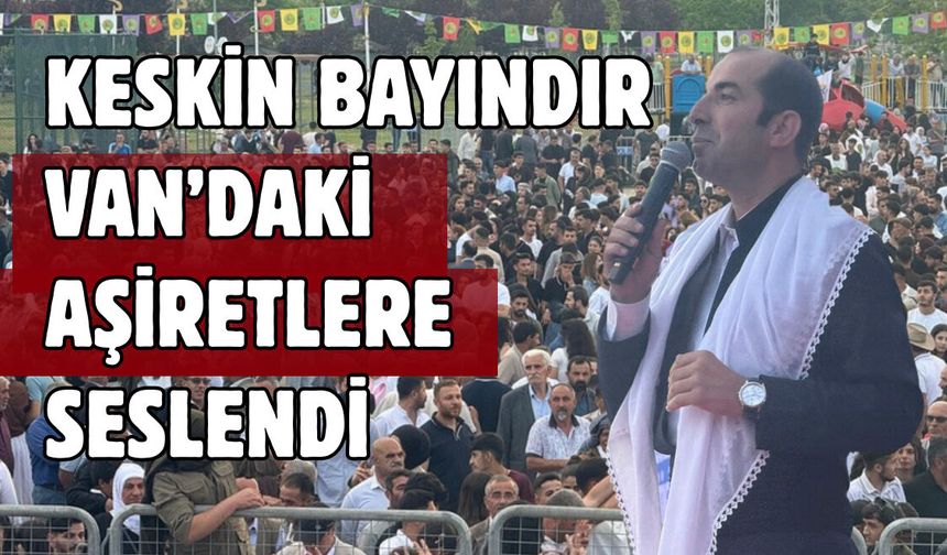 DBP Eş Genel Başkanı Bayındır’dan Van’da Dikkat Çeken Mesajlar