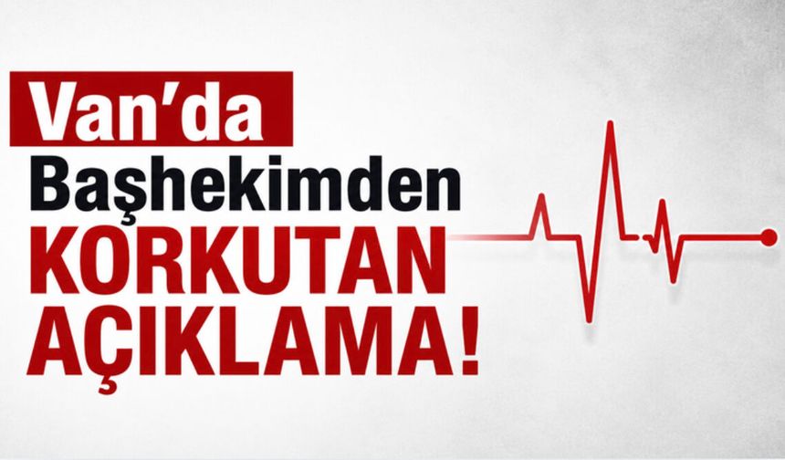 Van’da Başhekimden Korkutan Hipertansiyon Açıklaması!
