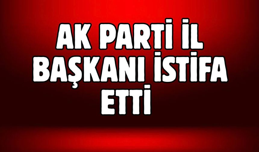 AK Parti Siirt İl Başkanı Bahri Caner Özturan İstifa Etti