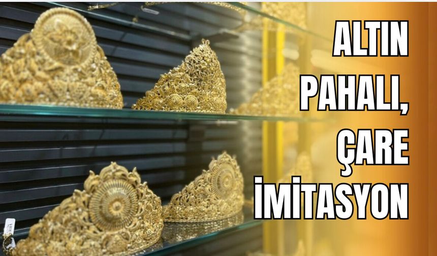 Altın Pahalı, Çare İmitasyon