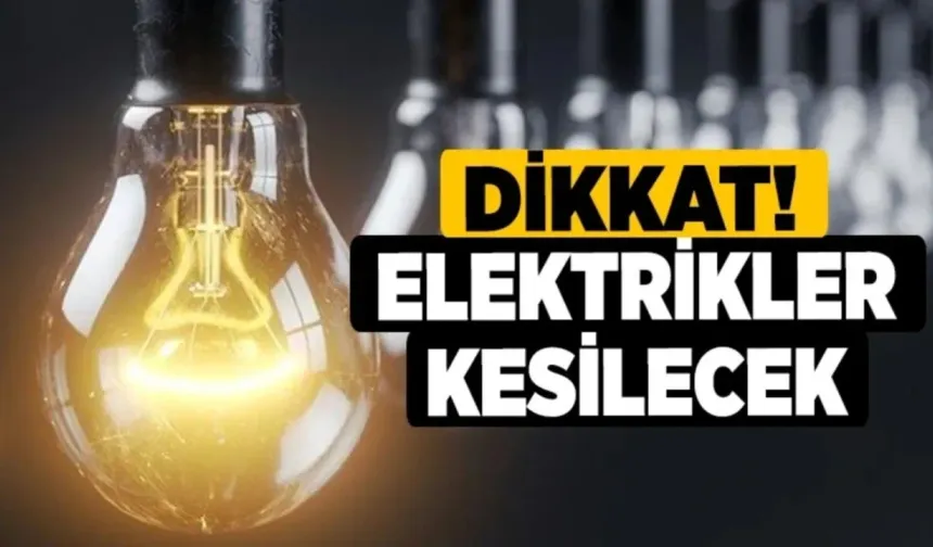 Van'da Elektrikler Kesilecek! İşte Kesinti Yaşanacak İlçeler